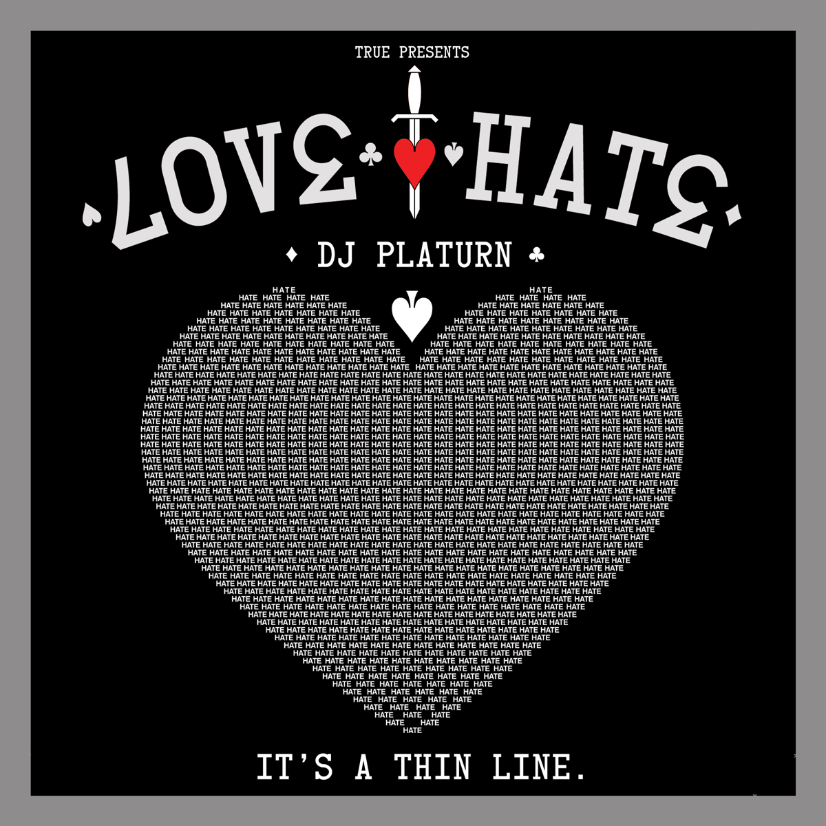 DJ Platurn X True Clothing_Love & Hate (2011 Valentine's Mix)_front
